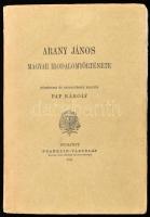 Pál Károly: Arany János magyar irodalomtörténete. Közzéteszi és bevezetéssel ellátta: - - . Bp., 1911, Franklin-Társulat, 222 p. Kiadói papírkötés, helyenként kissé sérült, több lap (35-46. old.) kijár. A szerző által DEDIKÁLT példány.