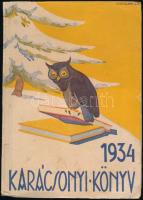 Karácsonyi könyv 1934. A magyar könyv barátainak hálája jeléül fölajánlja a Magyar Könyvkiadók és Könyvkereskedők Országos Egyesülete. Bp., 1934, Magyar Könyvkiadók és Könyvkereskedők Országos Egyesülete. Fekete-fehér képekkel illusztrálva. Kiadói illusztrált papírkötés, helyenként kissé foltos, felvágatlan lapokkal, több lap kijár.