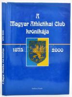 dr. Török János (szerk.): A Magyar Athletikai Club krónikája 1875-2000. Bp., 2000, Magyar Athletikai Club-Szókincs Kiadó. Kiadói kartonált kötés, kiadói papír védőborítóval, jó állapotban.