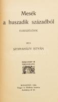 Szomaházy István munkái sorozat 19 kötete.Bp.,én-1908-1911,Singer és Wolfner. Kiadói aranyozott, fes...