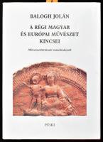 Balogh Jolán: A régi magyar és európai művészet. Művészettörténeti tanulmányok. Bp., 1988, Püski. Kiadói egészvászon-kötés, kiadói papír védőborítóban.