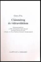 Gera Pál: Ciánméreg és vidravédelem. DEDIKÁLT! Dokumentumkönyv a 2000. februárjában bekövetkezett ök...
