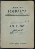 1946-47 Ormos Jégpálya (Múzeum körút 2.) bérletjegy, Bertram Arthur névre, fénykép nélkül, &quot;Tiszteletjegy&quot; bélyegzéssel