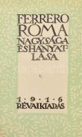 Ferrero: Róma nagysága és hanyatlása I-VI. kötet. Ford.: Lakatos László, Lendvai István. Világkönyvt...