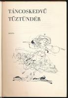 Táncoskedvű Tűztündér. Mesék. Kass János rajzaival. Bp., 1967, Móra. Kiadói egészvászon-kötés, kissé...
