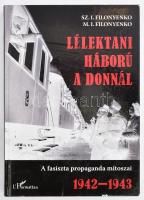 Sz. I. Filonyenko - M. I. Filonyenko: Lélektani háború a Donnál. A fasiszta propaganda mítoszai. 1942-1943. Ford.: Székely Ervin. Bp., 2012, L'Harmattan. Fekete-fehér és színes képekkel illusztrálva. Kiadói kartonált papírkötés.