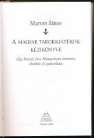 Marton János: A magyar tarokkjátékok kézikönyve. (Egy kétszáz éves Hungaricum története, elmélete és...