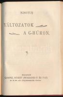 Ignotus [Veigelsberg Hugó]: Olvasás közben. Jegyzetek és megjegyzések.; Változatok a G-húron. [Egy k...
