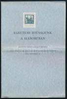 Egyetemi ifjúságunk a háborúban. Rektori székfoglaló beszéd. A Budapesti M. Kir. Tudomány-Egyetem évmegnyitó ünnepén. 13p. Kiadói papírborítóval. Hajtásnyommal