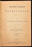 Ioannis Stobaei [Stobaeus]: Florilegium. I-III. köt. Lipsiae, 1893, Sumptibus Succ. Ottonis Holtze. Görög nyelven. Egységes félvászon-kötésben, kissé sérült borítókkal, néhány kijáró lappal.