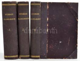 Ioannis Stobaei [Stobaeus]: Florilegium. I-III. köt. Lipsiae, 1893, Sumptibus Succ. Ottonis Holtze. ...