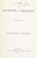 Jánosi Béla: Az aesthetika története I-III. kötet. Bp.,1899-1901, MTA, VI+2+504;VI+2+553;VI+635 p. K...