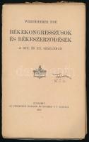 Wertheimer Ede: Békekongresszusok és békeszerződések a XIX. és XX. században. Bp., 1918, Athenaeum, ...