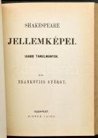 Szendrői Brankovics György: Shakespeare jellemképei. Két kötet.; Hozzákötve: Brankovics György: Shak...