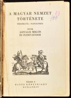 Asztalos Miklós - Pethő Sándor: A magyar nemzet története ősidőktől napjainkig. Bp., é.n. (cca 1930-...