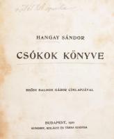 Hangay Sándor: Csókok könyve. Beődi Balogh Gábor (szecessziós) címlapjával. Bp., 1911, Kunossy, Szil...
