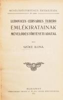 Szőke Ilona: Ludovicus Cervarius Tubero emlékiratainak művelődéstörténeti adatai. Művelődéstörténeti Értekezések 64. sz. Bp., 1912, Hornyánszky Viktor, 50 p. Átkötött foltos, kissé kopott félvászon-kötés.