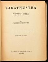 Friedrich Nietzsche: Zarathustra. Mindeneknek szóló és senkinek se való könyv. Nietzsche válogatott ...