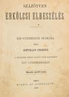 Hoffmann Ferenc: Százötven erkölcsi elbeszélés. Kis gyermekek számára. Írta - -. A negyedik német kiadás után magyarítá egy gyermekbarát [Rohrer Antal]. Bp., 1870., Athenaeum, VIII+359 p. +8 (színezett litográfia) t. Második, javított kiadás. Korabeli átkötött félbőr-kötés, kopott, foltos borítóval, a könyvtest elvált a borítótól, foltos lapokkal, két tábla sérült. Ritka!