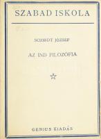 Schmidt József: Az ind filozófia. Szabad Iskola IX. köt. Bp., 1922., Genius. Kiadói papírkötés.