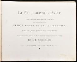 Stoddard, John L.: Im Fluge durch die Welt. Német nyelven. Fekete-fehér képekkel gazdagon illusztrál...