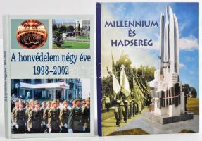 2 militária könyv:  A honvédelem négy éve 1998-2002. Szerk.: Holló József. Bp., 2002, Zrínyi. Kiadói kartonált papírkötés. + Millenium és a hadsereg. Bp., 2002. Kiadói kartonált papírkötés