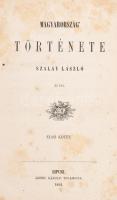 Szalay László: Magyarország története. I-II. (Egybekötve.) Lipcse, 1852, Geibel Károly, 310+419 p. E...
