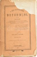 Hollosy István: A jövő költészetének redormjai. Máramaros-sziget. 1877. Részvénytársaság nyomdája. 66p. Kiadói papírborítóval, mely kissé hiányos DEDIKÁLT, mely nagyrészt a hiányzó borító részen volt