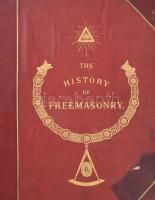 Robert Freke Gould:The History of Freemasonry I-III. London, 1885-87. Thomas C. Jack. [6], 504; [4],...