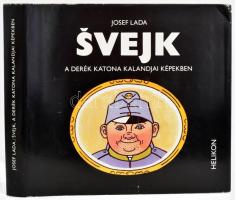 Josef Lada: Svejk, a derék katona kalandjai képekben. Ford.: Tandori Dezső. Bp., 1982, Helikon. Kiadói egészvászon-kötés, jó állapotban, kissé ázott kiadói papír védőborítóban.