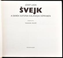 Josef Lada: Svejk, a derék katona kalandjai képekben. Ford.: Tandori Dezső. Bp., 1982, Helikon. Kiad...