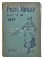 1914 Pesti Hírlap naptára az 1914. közönséges évre. (XXIV. évfolyam). Bp., 1914, Légrády-ny., XXIV+232 p. Fekete-fehér képekkel, korabeli hirdetésekkel. Kiadói egészvászon-kötés, az előzéklapon ajándékozási bejegyzéssel.