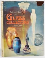 Frank Davis: Antique glass and glass collecting (Antik üvegek és gyűjtésük. Hamlyn, 1973, angol nyelven, kiadói egészvászon kötés, sérült kiadói papír védőborítóval.