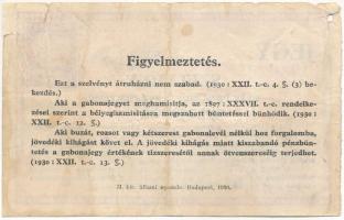 1930. "Gabonalevél" 10kg búza, rozs vagy kétszeres átruházásához, vízjeles papíron T:VG ly...