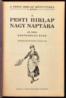 1929 A Pesti Hírlap nagy naptára az 1929. közönséges évre. (XXXIX. évfolyam). A Pesti Hírlap Könyvtára 5. köt. Bp., 1929, Légrády, 480 p. Szövegközi és egészoldalas, fekete-fehér képekkel illusztrálva. Kiadói egészvászon-kötés, a borítón némi kopással.