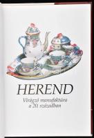 Vadas József - Varga Vera: Herend. Virágzó manufaktúra a 20. században. Szelényi Károly fotóival. Ve...