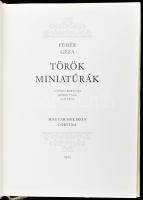 Fehér Géza: Török miniatúrák a magyarországi hódoltság koráról. Bp., 1975, Magyar Helikon - Corvina....