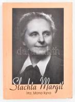 Mona Ilona: Slachta Margit. Bp., 1997, Corvinus Kiadó. Kiadói papírkötés, kissé koszos, kis ragasztófoltokkal.