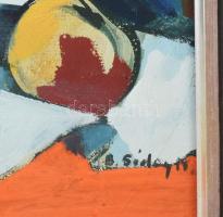 B. Séday Mária (1925-2009): Csendélet. Olaj, farost, jelezve jobbra lent. Hátoldalán autográf felira...