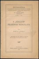 Bartók György: A "szellem" vizsgálata. Értekezések a filozófiai és társadalmi tudományok köréből IV. köt. 9. sz. Bp., 1934, MTA, 47+3 p. Kiadói papírkötés, kis szakadással.