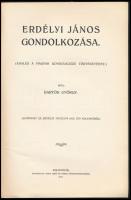Bartók György: Erdélyi János gondolkozása. (Adalék a magyar gondolkozás történetéhez.) Különlenyomat...