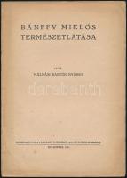 Málnási Bartók György: Bánffy Miklós természetlátása. Különlenyomat. Kolozsvár, 1943., (Minerva-ny.), 8 p. Kiadói papírkötés.