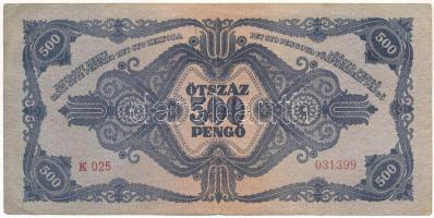 1945. 500P magyar "N" betű orosz "P" helyett T:F folt Adamo P19h