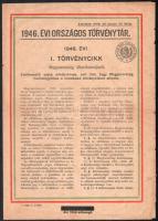 1946. évi országos törvénytár, 1946. évi I. törvénycikk Magyarország államformájáról. Bp., Athenaeum-ny., 4 p. Kis lapszéli szakadásokkal, kissé foltos.