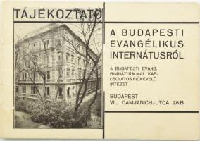 Tájékoztató a Budapesti Evangélikus Internatáusról, Bp.,VII. Damjanich-utca 28/B. Bp., Fébé-ny.,18+3 p. Kiadói haránt-alakú papírkötés, a borítón hajtásnyommal.