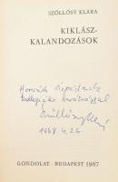 Szőllősy Klára: Kiklász-kalandozások. DEDIKÁLT! Bp., 1967, Gondolat. Kiadói félvászon kötés, sérült ...