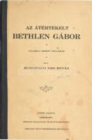 Rugonfalvi Kiss István: Az átértékelt Bethlen Gábor. Válaszul Szekfű Gyulának. Bethlen halálának 300-ik évfordulóján. Debrecen, (1929), Szerzői kiadása, 123 p. Kiadói papírkötés, tulajdonosi névbejegyzésekkel, javított borítóval és gerinccel, kissé foltos borítóval.