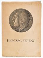 1938 Herceg Ferenc emlékfüzet színes melléklettel, 32p