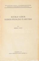 Herepei János: Bocskai Gábor egeresi síremléke és mestere. Kolozsvár, 1947,Kolozsvári Bolyai Tudományegyetem Erdélyi Tudományos Intézet,(Minerva-ny.), 22 p. Kiadói papírkötés.