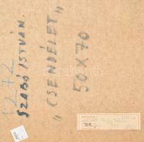 Szabó István (1927-2001): Csendélet. Olaj, farost. Jelezve jobbra lent. Hátoldalán Artrend és Képcsa...